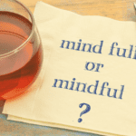Mindfulness vs Mindlessness